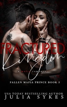 Fractured Kingdom - Book #3 of the Rapture & Ruin
