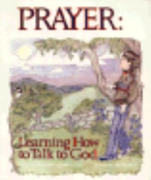 Paperback Prayer: Learning How to Talk to God Book