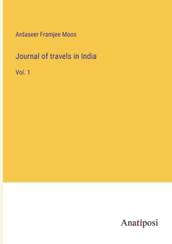 Paperback Journal of travels in India: Vol. 1 Book