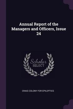 Paperback Annual Report of the Managers and Officers, Issue 24 Book