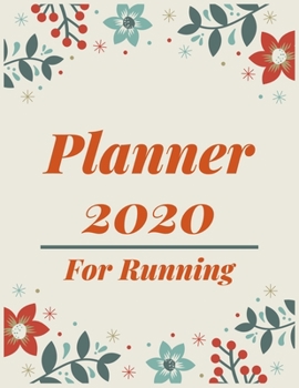 Paperback Planner 2020 for Running: Pretty Simple Planner - 2020 Planner (8.5′ x 11′ ), 128 pages Book