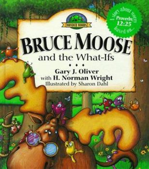 Hardcover Bruce Moose and the What-Ifs Book