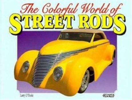 Paperback Colorful World of Street Rods Book