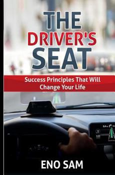 Paperback The Driver's seat: Success principles that will change your life Book
