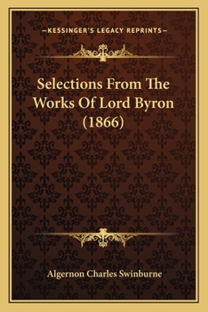 Paperback Selections From The Works Of Lord Byron (1866) Book
