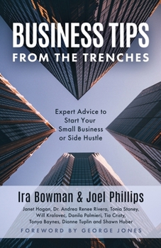 Paperback Business Tips From the Trenches: Expert Advice to Start Your Small Business or Side Hustle Book