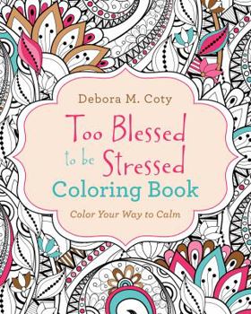 Paperback Too Blessed to Be Stressed Coloring Book