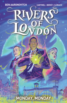 Monday, Monday - Book #9 of the Rivers of London Graphic Novels