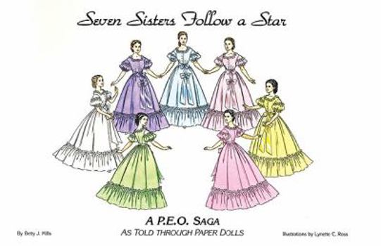 Paperback Seven Sisters Follow a Star: A P.E.O Book