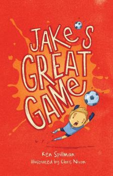 Jake's Great Game - Book  of the Jake's Series