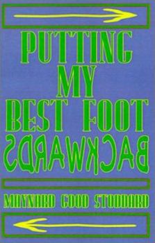 Paperback Putting My Best Foot Backwards Book