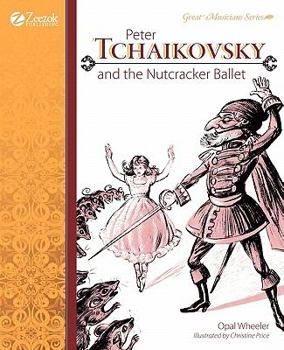 Paperback Peter Tchaikovsky and the Nutcracker Ballet Book