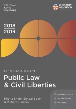 Paperback Core Statutes on Public Law & Civil Liberties 2018-19 (Palgrave Core Statutes) Book