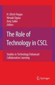 Paperback The Role of Technology in Cscl: Studies in Technology Enhanced Collaborative Learning Book