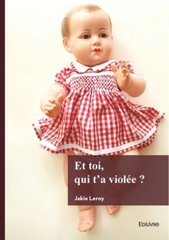 Paperback Et toi, qui t'a violée ? [French] Book