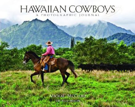 Hardcover Hawaiian Cowboys: A Photographic Journal Book