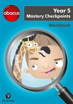 Paperback Abacus Mastery Checkpoints Workbook Year 5 / P6 (Abacus 2013) Book