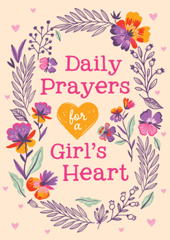 Paperback Daily Prayers for a Girl's Heart Book