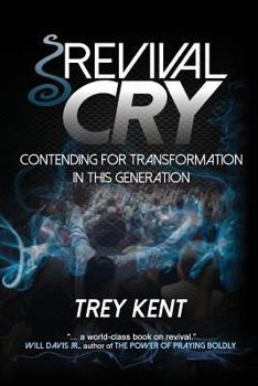 Paperback Revival Cry: Contending for Transformation in This Generation Book