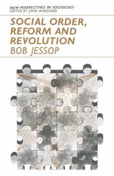 Hardcover Social order, reform and revolution;: A power, exchange and institutionalisation perspective (New perspectives in sociology) Book