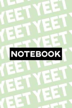 Notebook: Yeet Typography Meme Pattern