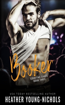 Booker - Book #3 of the Courting Chaos