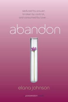 Abandon - Book #3 of the Possession