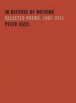 Paperback In Defense of Nothing: Selected Poems, 1987-2011 Book