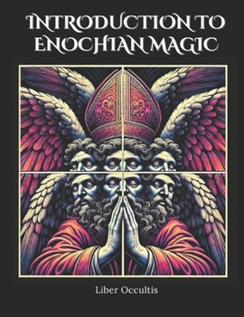 Paperback Introduction to Enochian Magic: Comprehensive All in One Textbook Book