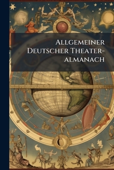 Paperback Allgemeiner Deutscher Theater-almanach Book