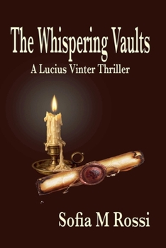 Paperback The Whispering Vaults A Lucius Vinter Thriller Book