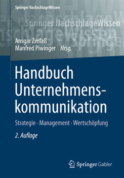 Hardcover Handbuch Unternehmenskommunikation: Strategie - Management - Wertschöpfung [German] Book