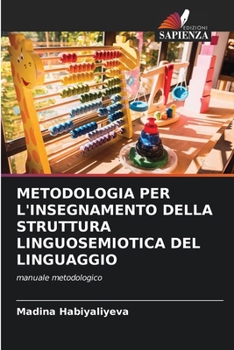 Paperback Metodologia Per l'Insegnamento Della Struttura Linguosemiotica del Linguaggio [Italian] Book
