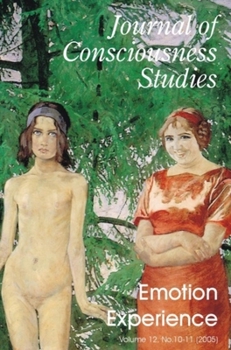 Paperback Emotion Experience: A Special Issue of the Journal of Consciousness Studies 12.8-10 (2005) Book