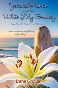 Jessica Prince and The White Lily Society