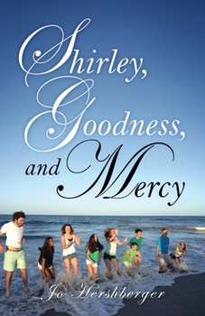 Paperback Shirley, Goodness, and Mercy Book