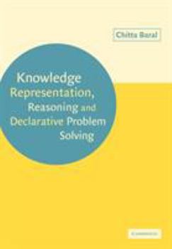 Paperback Knowledge Representation, Reasoning and Declarative Problem Solving Book