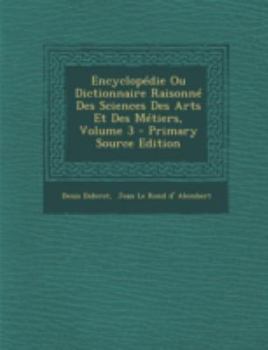 Encyclop Die, Ou Dictionnaire Raisonn ... Book By Denis Diderot