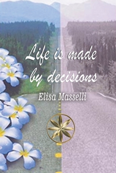 Paperback Life is Made by Decisions Book
