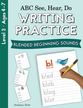 Paperback ABC See, Hear, Do Level 3: Writing Practice, Blended Beginning Sounds Book