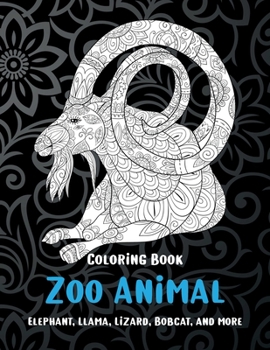 Paperback Zoo Animal - Coloring Book - Elephant, Llama, Lizard, Bobcat, and more Book