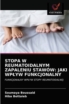 Paperback Stopa W Reumatoidalnym Zapaleniu Stawów: Jaki Wplyw Funkcjonalny [Polish] Book