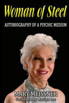 Paperback Woman of Steel Autobiography of a Psychic Medium Book