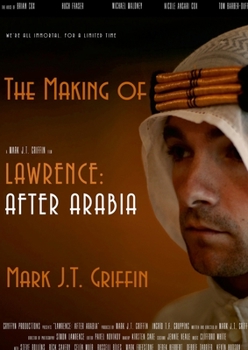 Paperback The Making of Lawrence: After Arabia Book