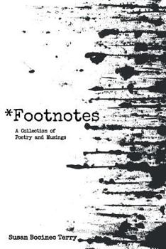 Paperback *Footnotes: A Collection of Poetry and Musings Book