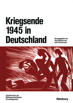 Hardcover Kriegsende 1945 in Deutschland [German] Book