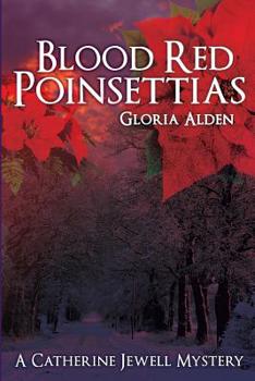 Paperback Blood Red Poinsettias: A Catherine Jewell Mystery Book