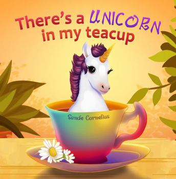 Paperback There's a Unicorn in My Teacup Book
