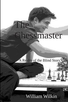 Paperback The Chessmaster: A Story from the Realm of the Blind Book
