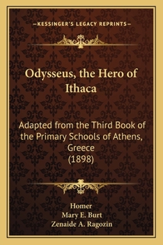 Paperback Odysseus, the Hero of Ithaca: Adapted from the Third Book of the Primary Schools of Athens, Greece (1898) Book